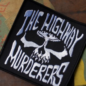 THE HIGHWAY MURDERERS LOGO PATCH